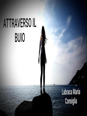 cover image of Attraverso il buio